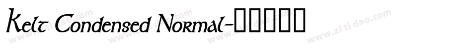 Kelt Condensed Normal字体转换